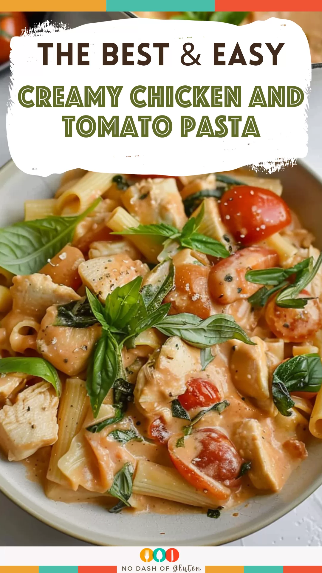 Creamy Chicken And Tomato Pasta