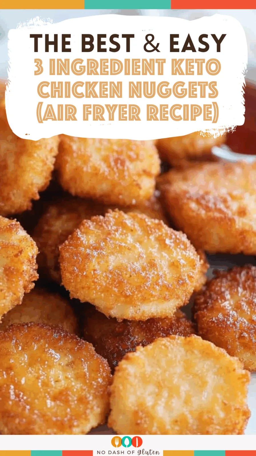 3 Ingredient Keto Chicken Nuggets (Air Fryer Recipe)