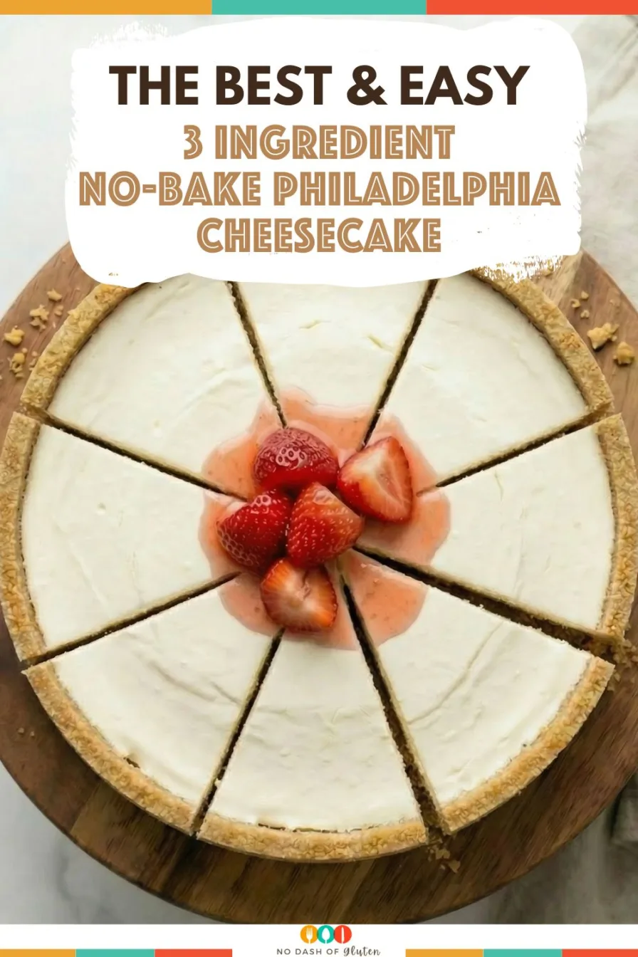 Philadelphia 3 Ingredient Cheesecake sliced and topped with strawberries, styled for a recipe pin.