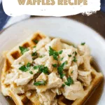 Amish Chicken and Waffles Recipe