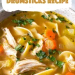 Chicken Soup With Drumsticks Recipe