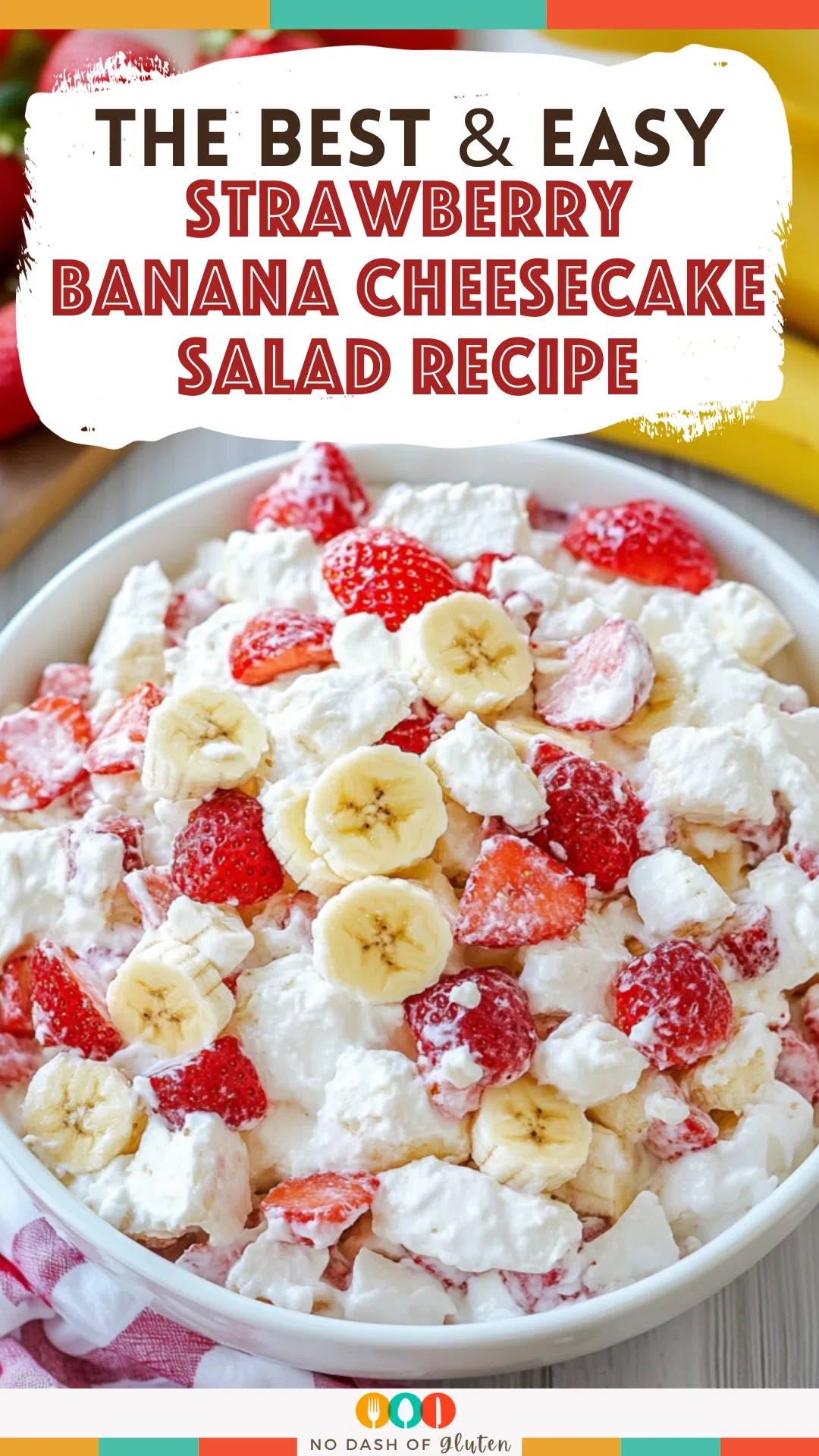 Strawberry Banana Cheesecake Salad Recipe