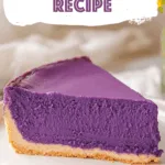 Ube Cheesecake Recipe