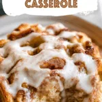 Cinnamon Roll Casserole