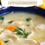 Greek Lemon Chicken Soup (Avgolemono)