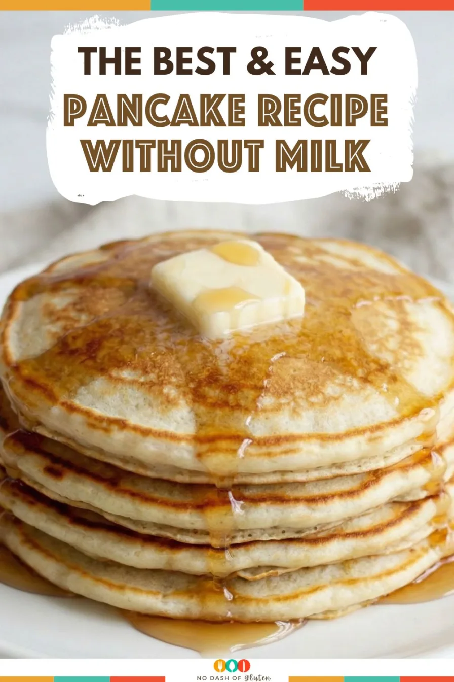 Close-up of homemade pancakes stacked high with butter and maple syrup for a Pancake Recipe Without Milk