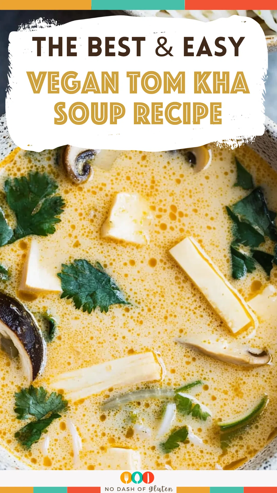 Vegan Tom Kha Soup Recipe