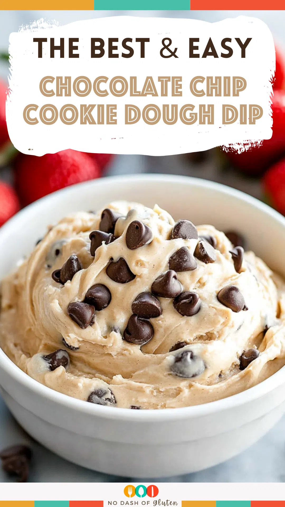 Chocolate Chip Cookie Dough Dip