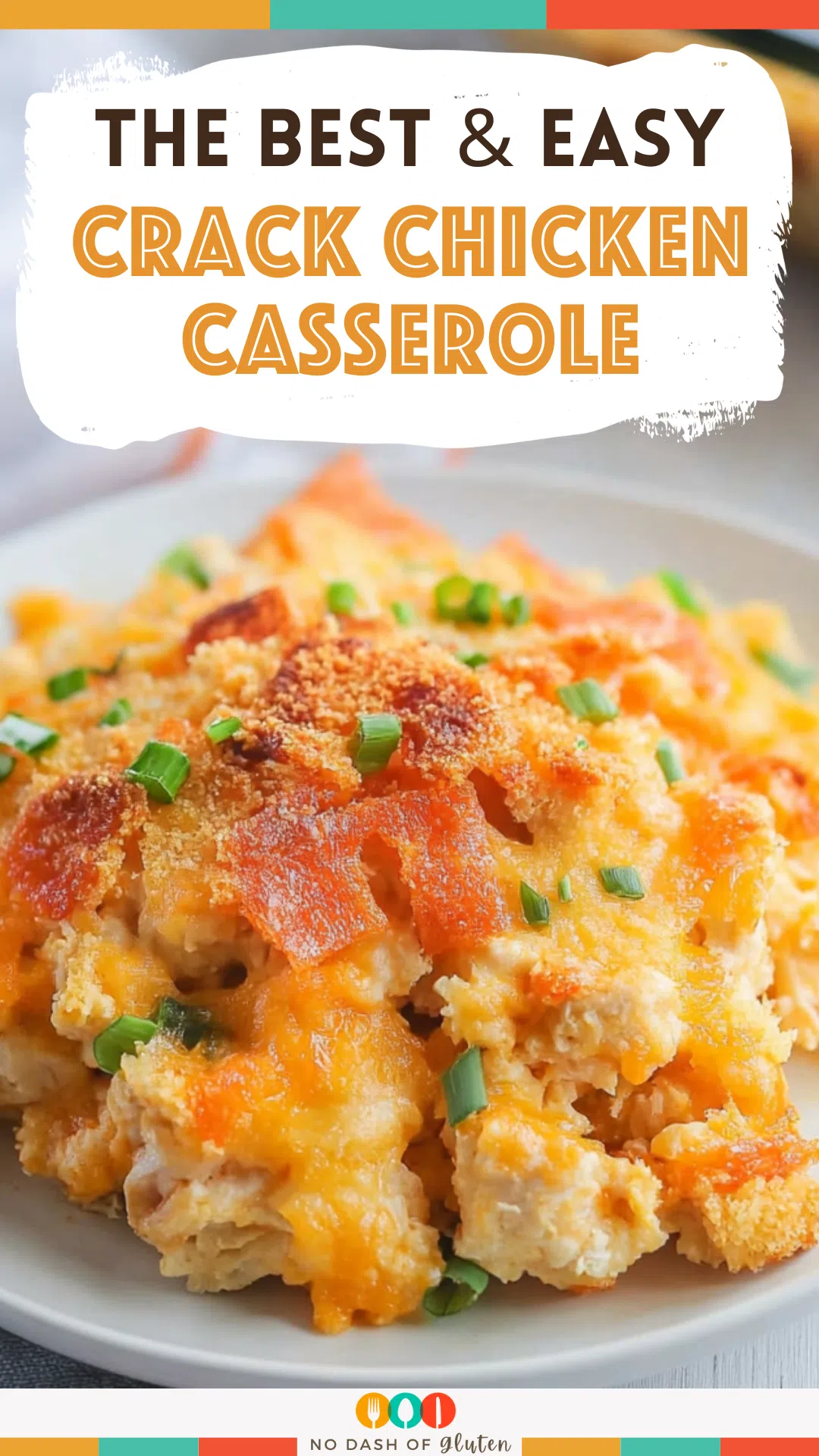 Crack Chicken Casserole