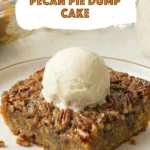 Easy pecan pie dump cake with a gooey center and crunchy pecan topping, perfect for holidays and potlucks.