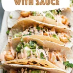Shrimp Tacos with Sauce