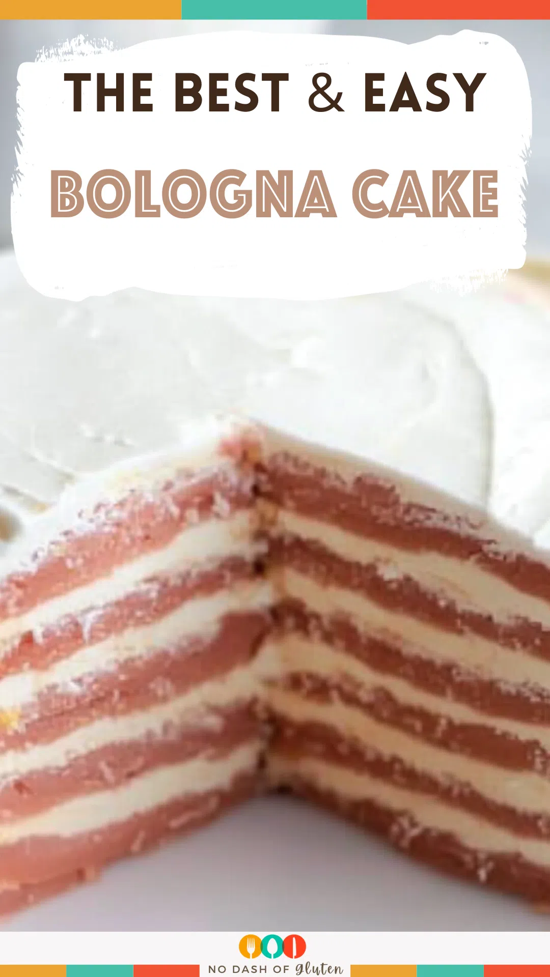 Bologna Cake