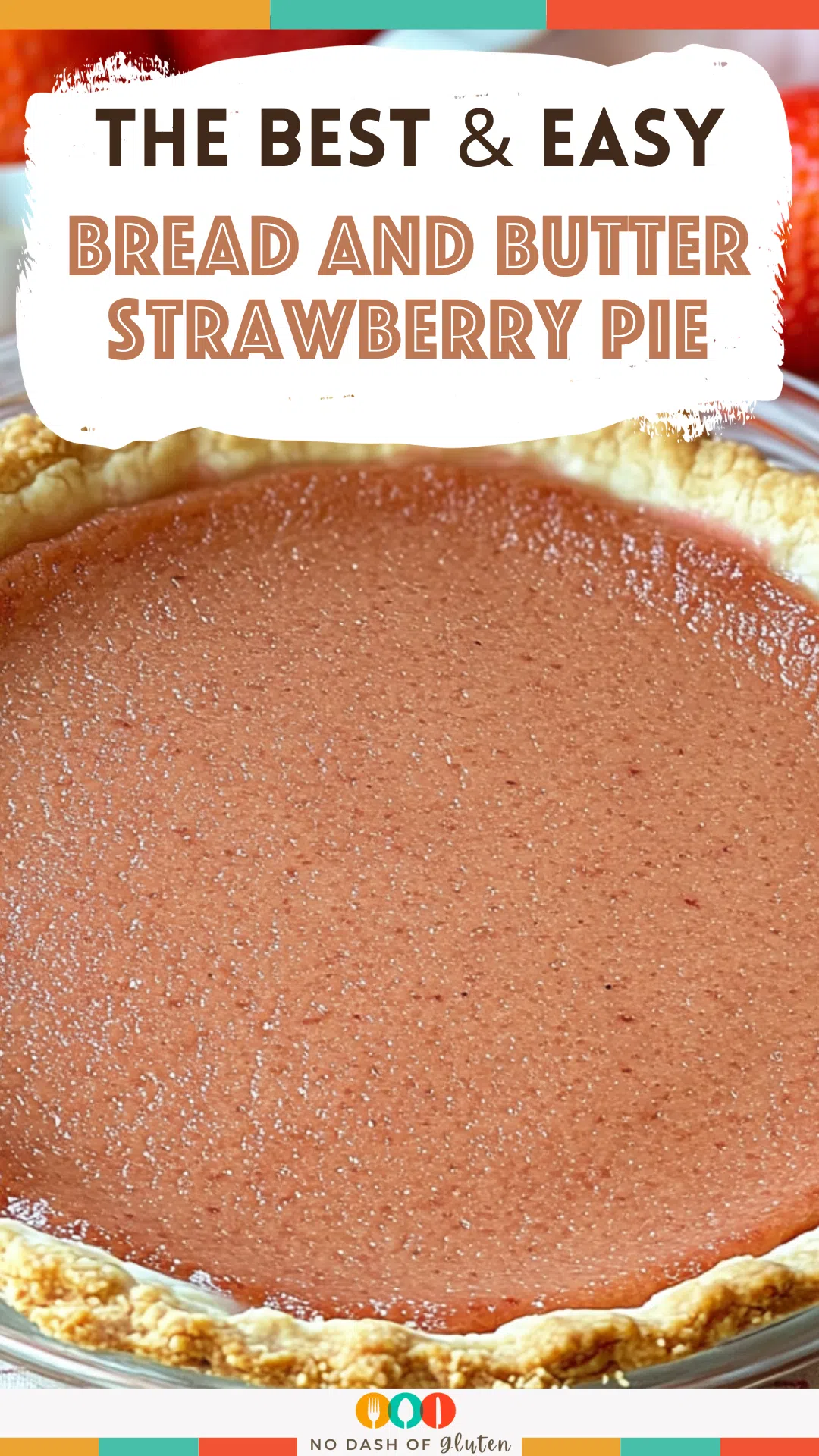 Bread and Butter Strawberry Pie