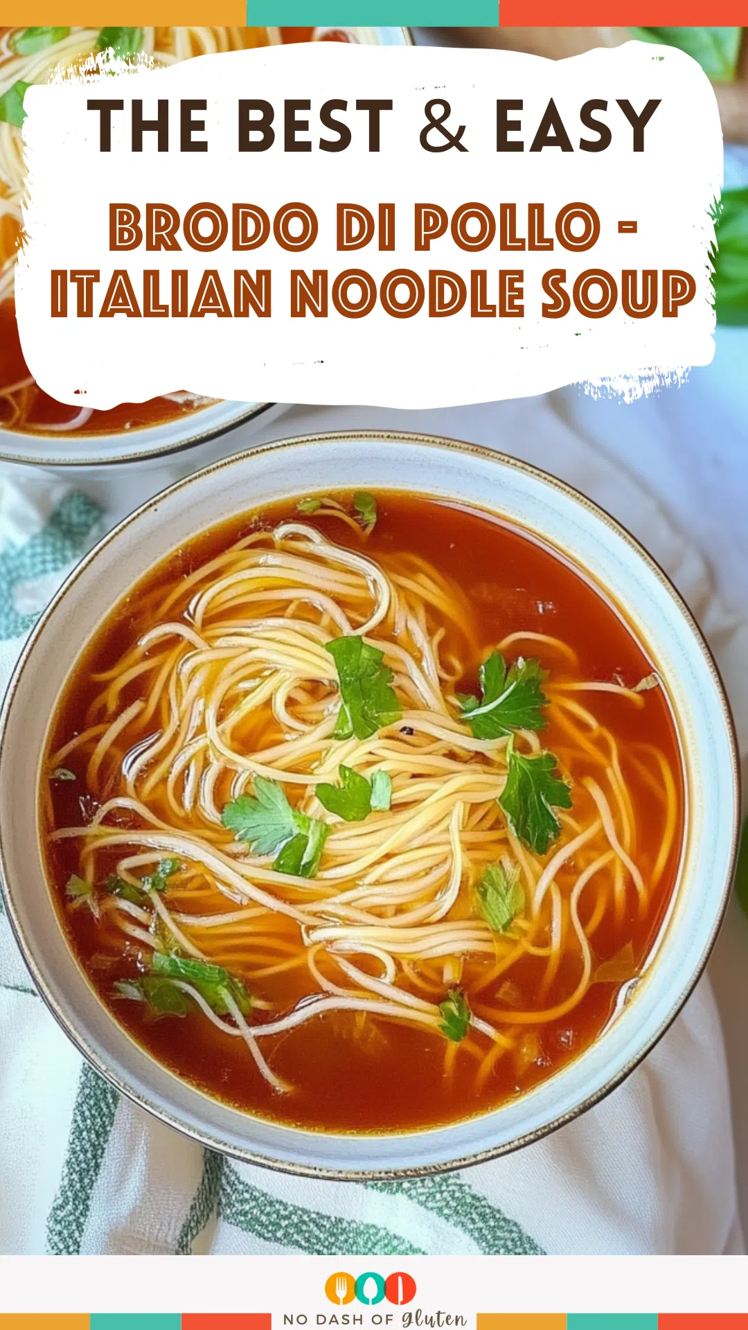 Brodo di Pollo - Italian Noodle Soup