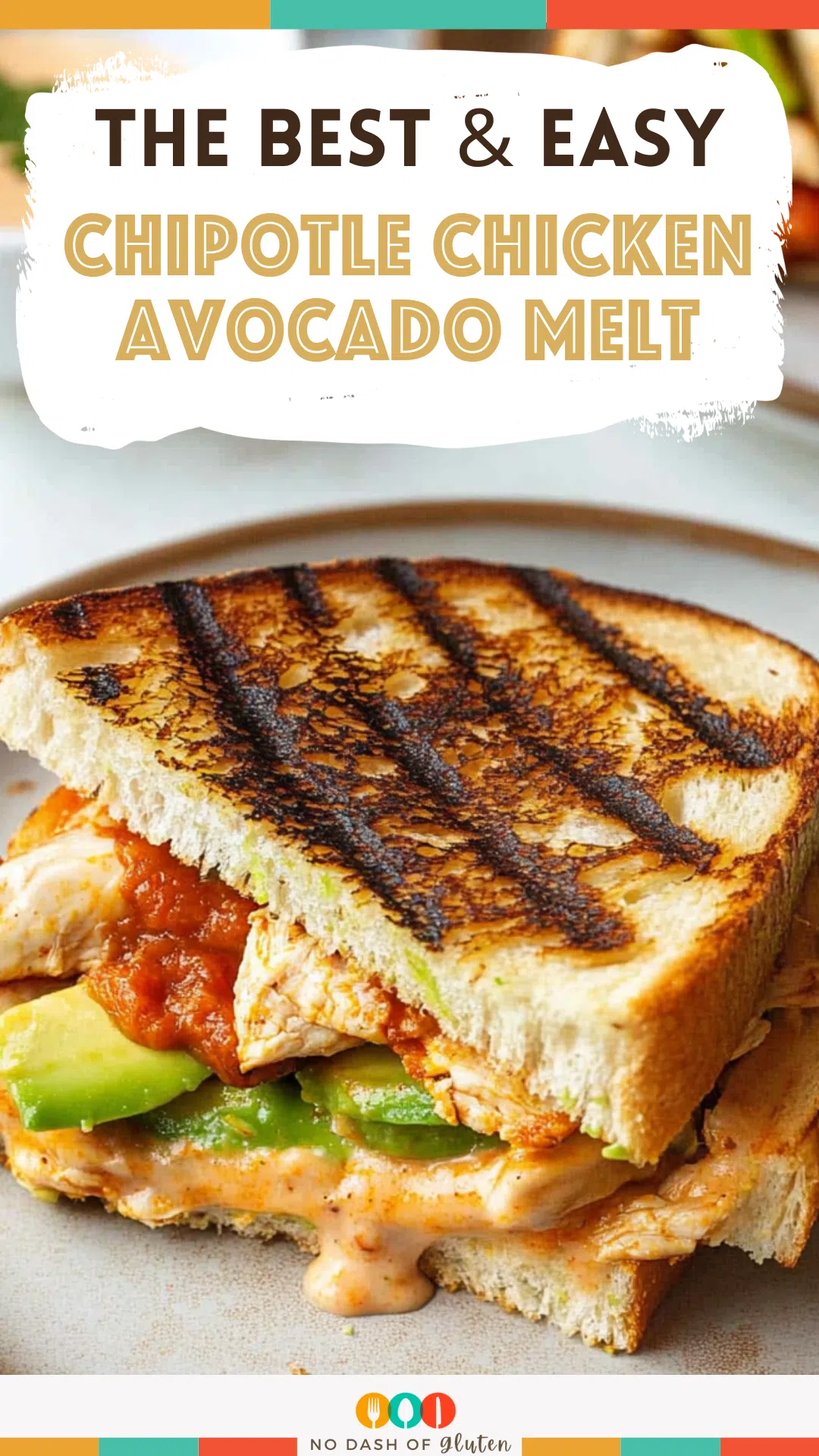 Chipotle Chicken Avocado Melt