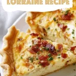 Classic Quiche Lorraine Recipe