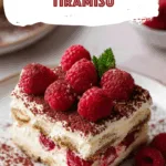 Decadent Raspberry Tiramisu