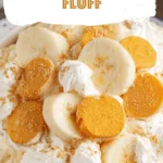Easy Banana Pudding Fluff