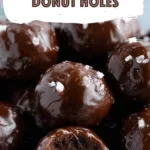 Glazed Chocolate Donut Holes