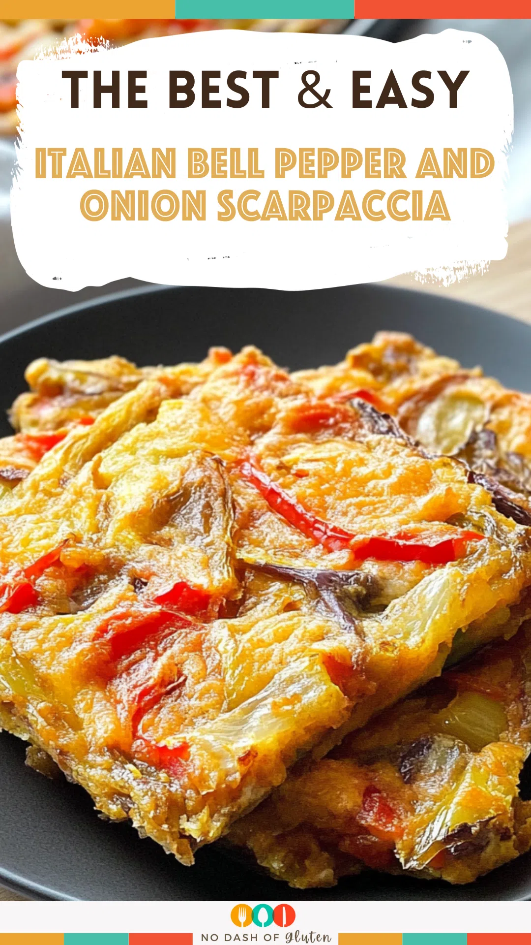 Italian Bell Pepper and Onion Scarpaccia