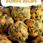 Keerai Spinach Bonda Recipe
