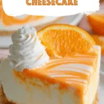 Orange Creamsicle Cheesecake