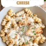 Parmesan Garlic Chicken Mac and Cheese