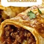 Beef and Cheese Chimichangas