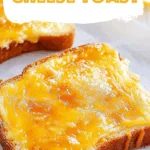 Cheese Toast