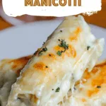 Chicken Alfredo Manicotti