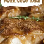 Layered Apple Pork Chop Bake
