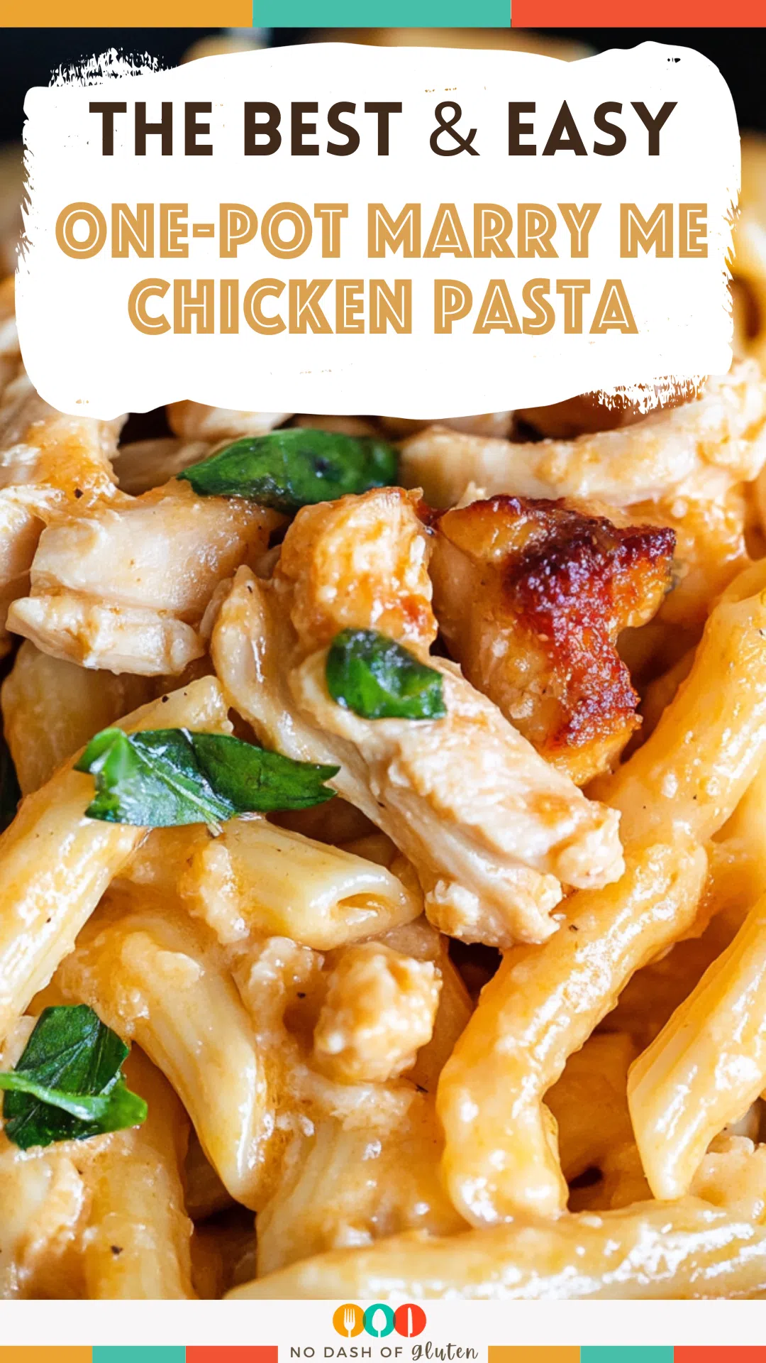 One-Pot Marry Me Chicken Pasta
