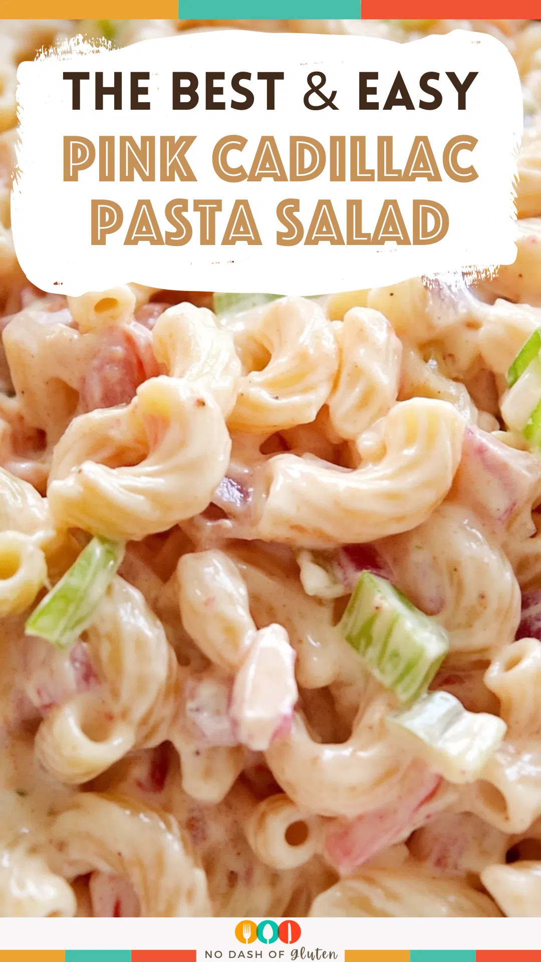 Pink Cadillac Pasta Salad