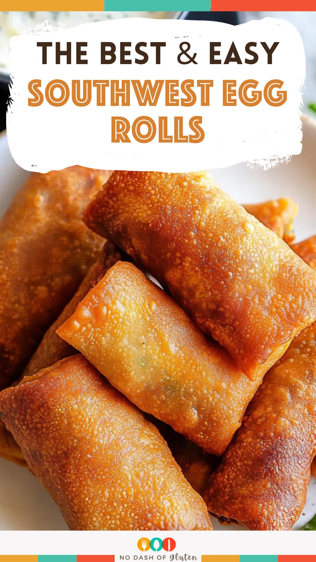Southwest Egg Rolls