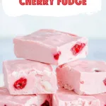 White Chocolate Cherry Fudge