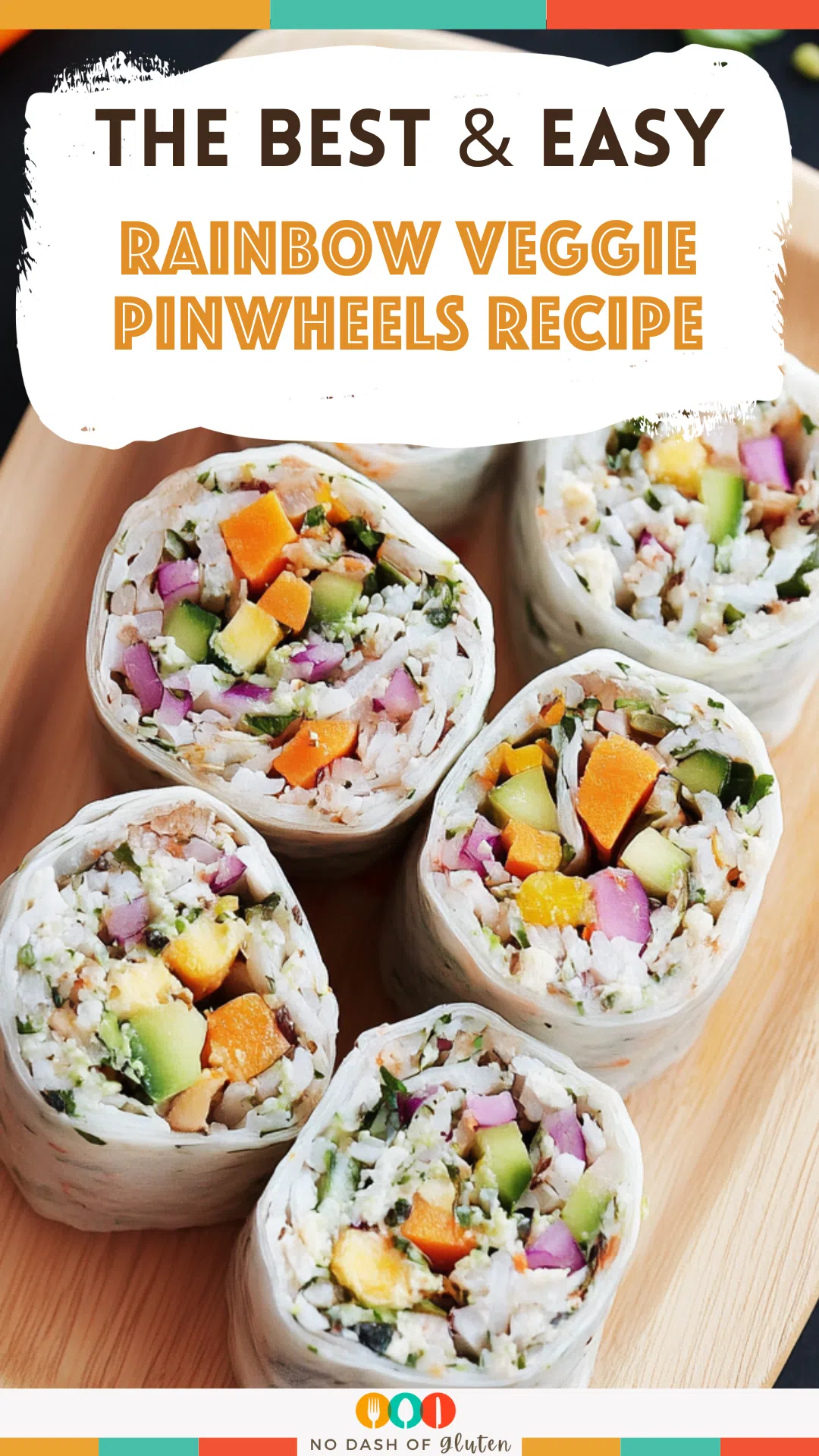 Rainbow Veggie Pinwheels Recipe