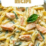 Salmon Pasta Recipe