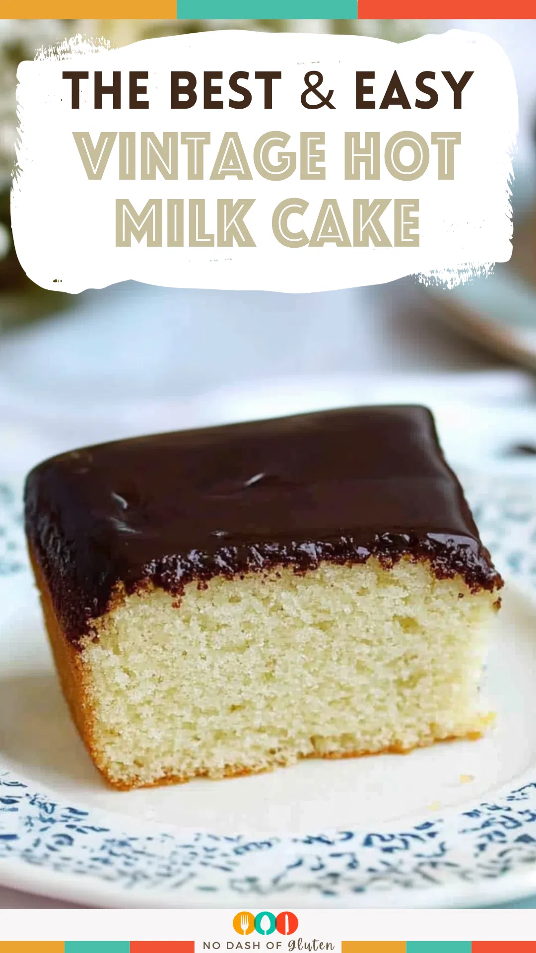 Vintage Hot Milk Cake