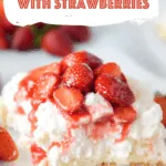 Angel Food Cake with Strawberries