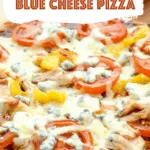 BBQ Chicken and Blue Cheese Pizza
