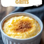 Baked Cheese Grits