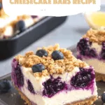 Blueberry Lemon Cheesecake Bars Recipe