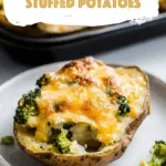 Broccoli Cheddar Stuffed Potatoes