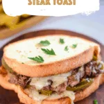 Cheesy Garlic Butter Steak Toast