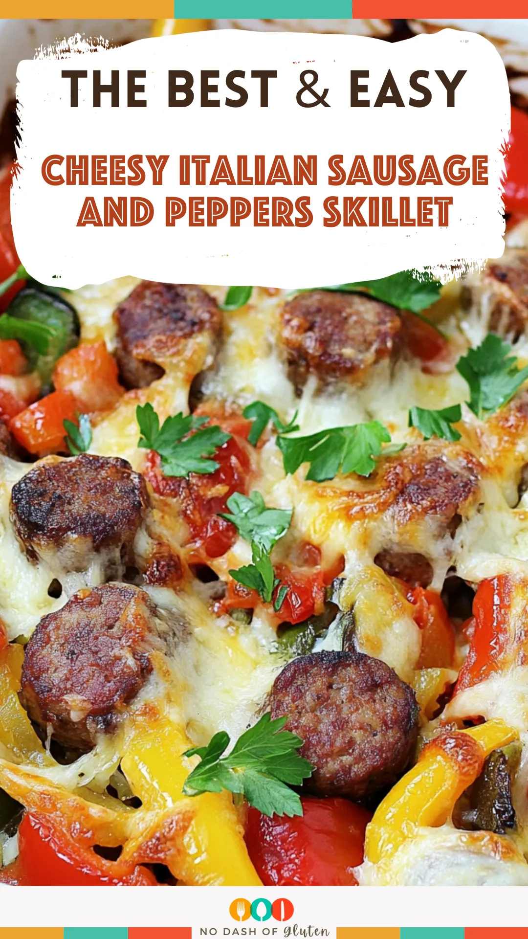 Cheesy Italian Sausage and Peppers Skillet