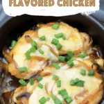French Onion Flavored Chicken