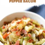 Fried Cabbage with Pepper Bacon