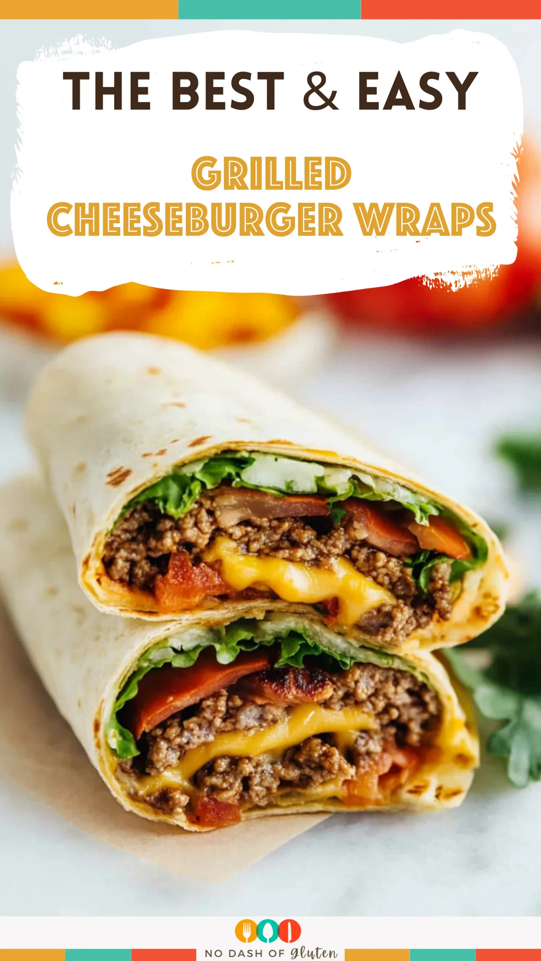 Grilled Cheeseburger Wraps