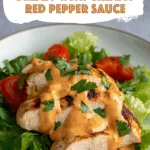Grilled Chicken Breast with Creamy Red Pepper Sauce
