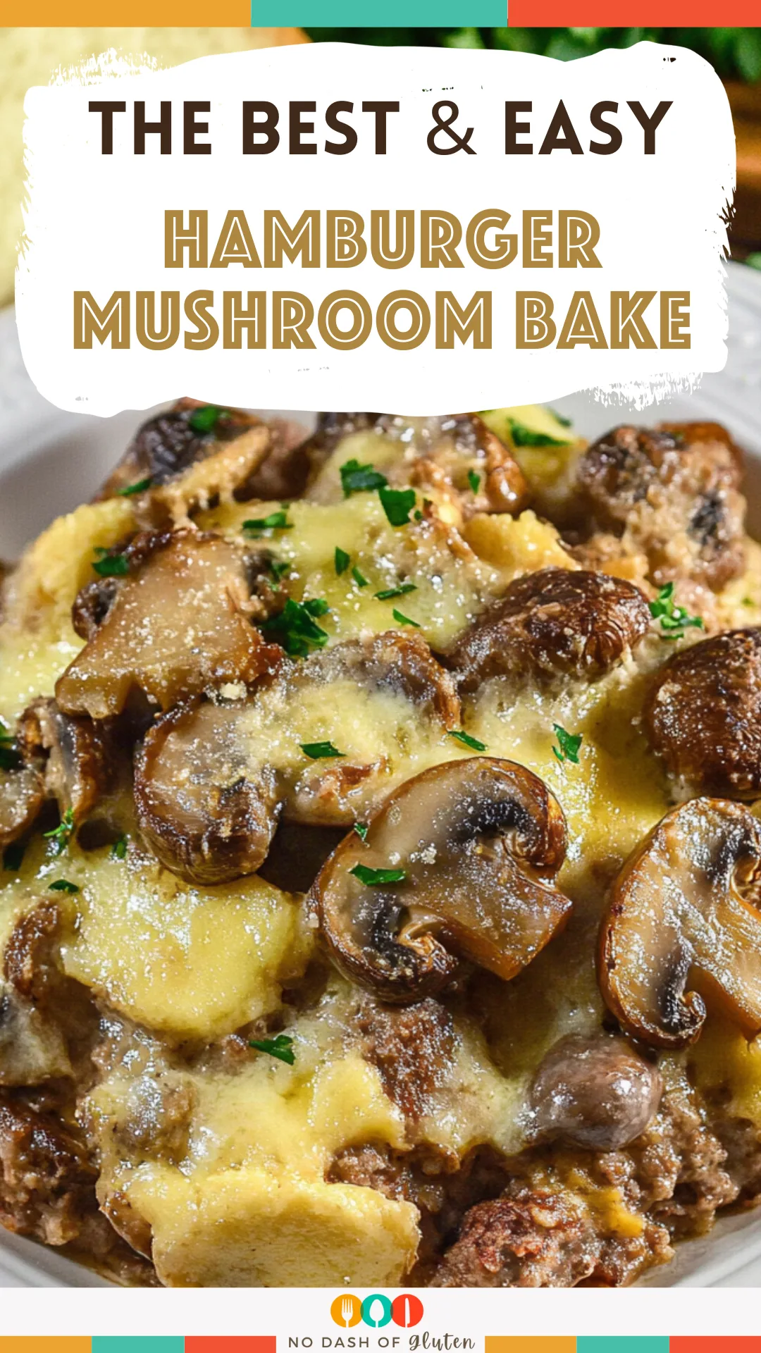 Hamburger Mushroom Bake